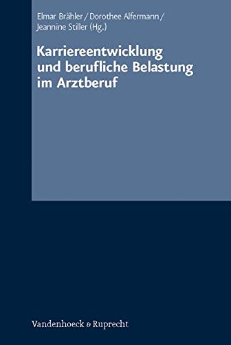 Karriereentwicklung und berufliche Belastung im Arztberuf