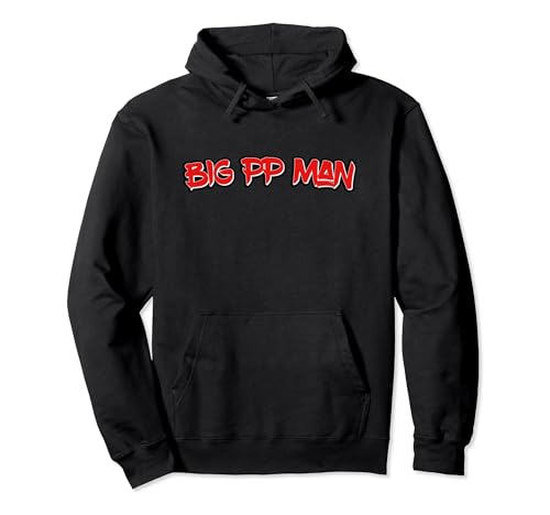 Big PP Man Funny Gamer Meme Texto Rojo Big Pee Pee Energy Sudadera con Capucha