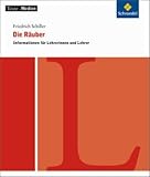  Texte.Medien, Friedrich Schiller: Die Räuber, Informationen für Lehrerinnen und Lehrer