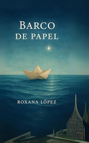 Barco de Papel: Cuando el alma se dobla, pero no se rompe (Spanish Edition)
