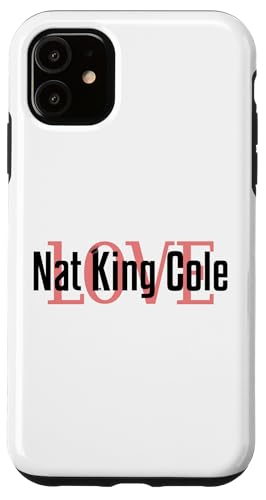 Coque iPhone 11 musique classique et jazz pour vos écoutes quotidiennes Nat King Cole
