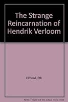 The Strange Reincarnation of Hendrik Verloom 0395324335 Book Cover
