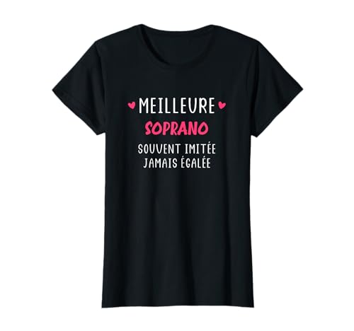 Chanteuse Souvent imitée jamais égalée Meilleure Soprano T-Shirt