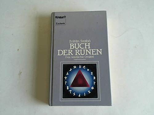 Buch der Runen: Das westliche Orakel (Knaur Taschenbücher. Esoterik) Buch der Runen: Das westliche Orakel (Knaur Taschenbücher. Esoterik)