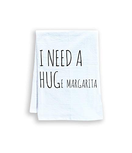 Funny Kitchen Towel, I Need A HUGe Margarita, Flour Sack Dish Towel, Sweet Housewarming Gift, White