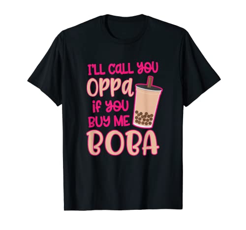 Appelez-vous Oppa Boba Bubble Tea Drink Dessert Cute Kpop Date T-Shirt