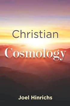 Paperback Christian Cosmology: The reality of Creation Book