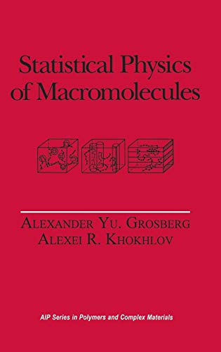 Statistical Physics of Macromolecules (Polymers and Complex Materials)