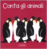 Conta con gli animali. Impara con gli animali. Ediz. illustrata