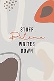 Stuff Paloma Writes Down: Personalized Journal / Notebook (6 x 9 inch) Abstract Neutral Nude Tones