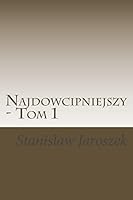 Najdowcipniejszy - Tom 1: Dowcipy, Anegdoty, Aforyzmy 1511814586 Book Cover