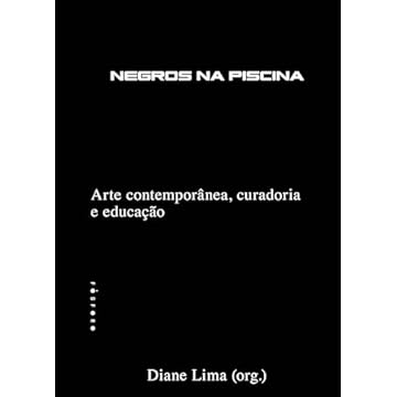 Capa do livro Negros na piscina: arte contemporânea, curadoria e educação