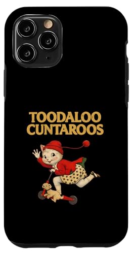 Toodaloo Cuntaroos Funny Sarcastic Retro Humor Cat Meme Joke �X�}�z�P�[�X iPhone 11 Pro �p