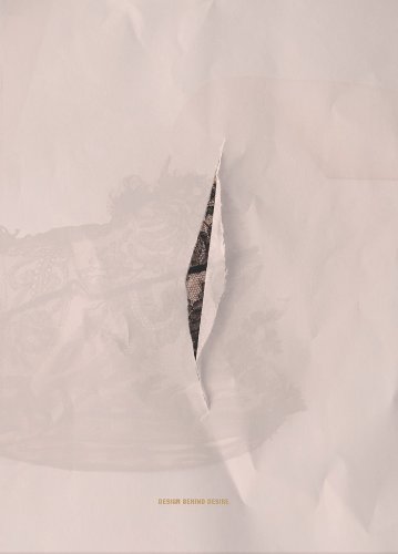 Design Behind Desire: The Sensuous Textures of Wanting