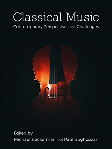 Classical Music: Contemporary Perspectives and Challenges (English Edition)
