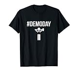 Cool Demo Day, Fixer, House Flipper #DEMODAY Design T Shirt