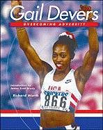 Overcoming Adversity- Gail Devers