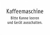 Kaffeemaschine - Bitte Kanne leeren und Gerät ausschalten. – Aluminiumschild A5: 210x148mm – Ohne Grafik, nur Text