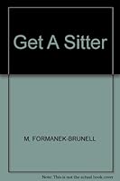 Get a Sitter!: Fears and Fantasies about Babysitting 0415927021 Book Cover