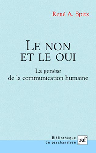 Le non et le oui: La genèse de la communication humaine
