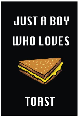 Just A Boy Who Loves Toasts: Perfect Toast Lovers Notebook Journal For Writing Notes, Funny Cute Toast Journal Gift For Boys, Girls Men and Women,Thanksgiving, Anniversaire Day image 2
