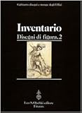 Gabinetto Disegni E Stampe Degli Uffizi. Inventario. Disegni Di Figura (962F-1998F) (Vol. 2) - 2