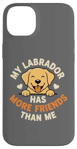 My Labrador Has More Friends Than Me�AFunny Labrador �X�}�z�P�[�X iPhone 14 Plus �p