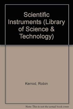 Hardcover Wayland Library of Science and Technology: Scientific Instruments (Wayland Library of Science and Technology) Book