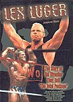 Pro Wrestling- Lex Luger: The Story Of The Wrestler They Call "The Total Package