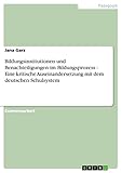 Bildungsinstitutionen und Benachteiligungen im Bildungsprozess - Eine kritische Auseinandersetzung mit dem deutschen Schulsystem