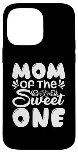 Mom Of The Sweet One ̓ ꂳ ̓̈p X}zP[X iPhone 14 Pro Max p