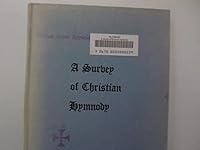 Survey of Christian Hymnody 0030208017 Book Cover