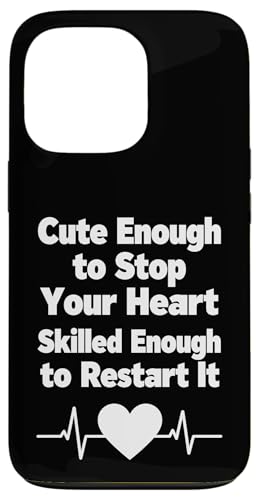 Cute Enough To Stop Your Heart Nurse ���[���A�f�U�C�� �X�}�z�P�[�X iPhone 13 Pro �p