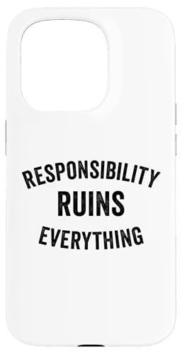 Sarcasm Responsibility Ruins Everything Funny �����Y �X�}�z�P�[�X iPhone 15 Pro �p