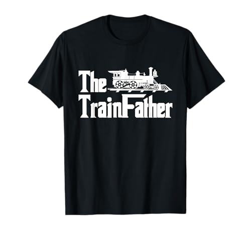 The Trainfather - Railroad Model Train Collector Conductor T-Shirt