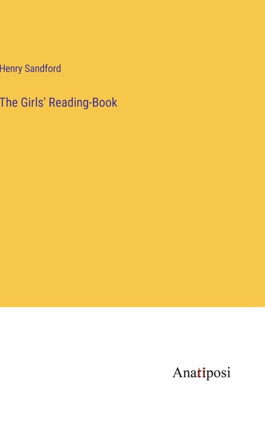 The Girls' Reading-Book