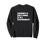 Behörde ist eine Verantwortung. Behörden-Design Sweatshirt