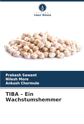 TIBA – Ein Wachstumshemmer: DE