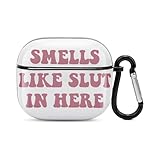 Smells Like Slut in Here Bluetooth Earbuds Case Cover for AirPods 3
