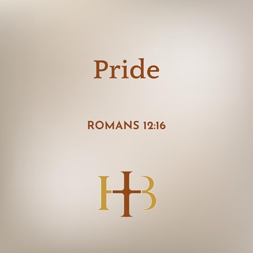 Pride | Romans 12:16