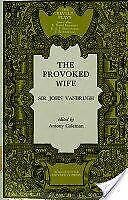 The Provoked Wife (Revels Plays) 071901526X Book Cover