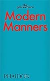  Modern Manners by The Gentlewoman: Instructions for Living Fabulously Well