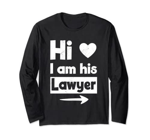 I'm His Lawyer Attorney Legal Apparel Hilarous Funny Lawyer Manga Larga