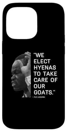 We Elect Hyenas to take care of goats - Plo Lumumba Kenya �X�}�z�P�[�X iPhone 14 Pro Max �p