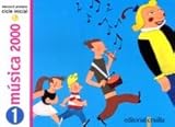 Música. 1 Primària. Projecte Música 2000 - 9788466101301
