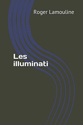 Roger LamoulineLes illuminati