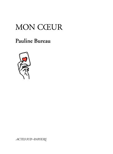 Amazon Com Mon Coeur Papiers Textes French Edition Ebook Bureau Pauline Bureau Pauline Kindle Store