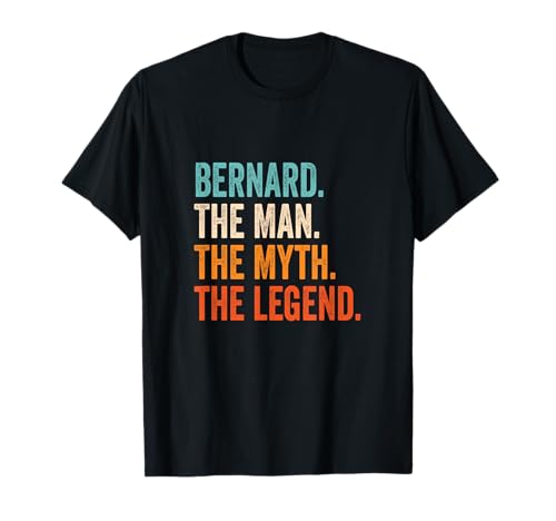 Photo de Bernard The Man The Myth The Legend prénom Bernard T-Shirt