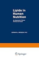 Lipids in Human Nutrition: An Appraisal of Some Dietary Concepts 0852006004 Book Cover