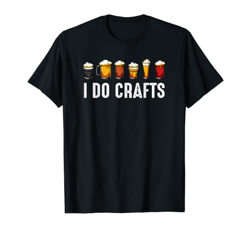 Bebedor de cerveza artesanal I Do Crafts Home Brewing Camiseta